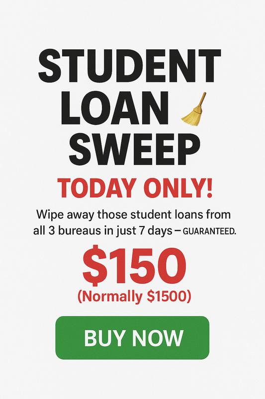 STUDENT LOAN SWEEP – 7-Day Deletion | Today Only!